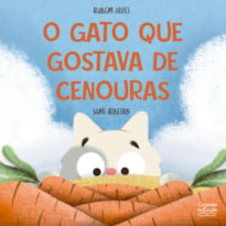 O GATO QUE GOSTAVA DE CENOURAS