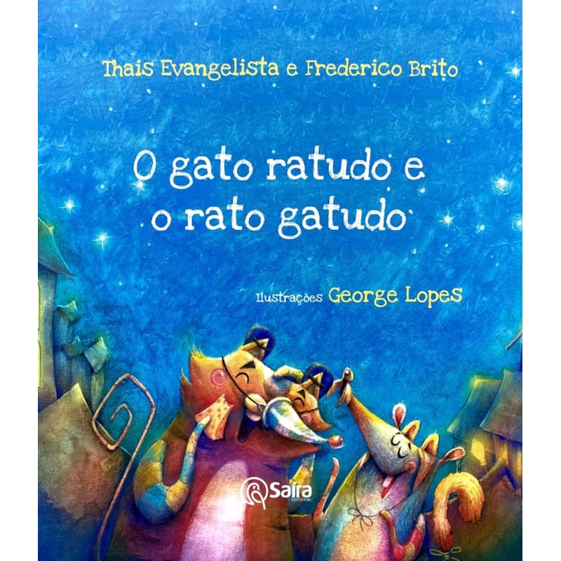 O gato ratudo e o rato gatudo