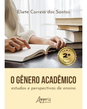 O GÊNERO ACADÊMICO: ESTUDOS E PERSPECTIVAS DE ENSINO