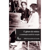 O gênero da música: a construção social da vocação