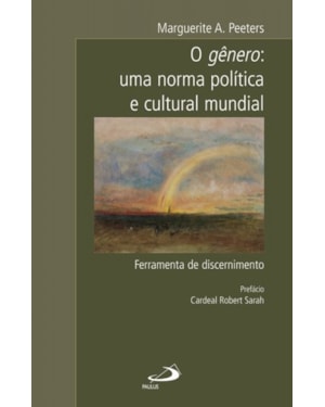 O gênero: uma norma política e cultural mundial: uma norma política e cultural mundial