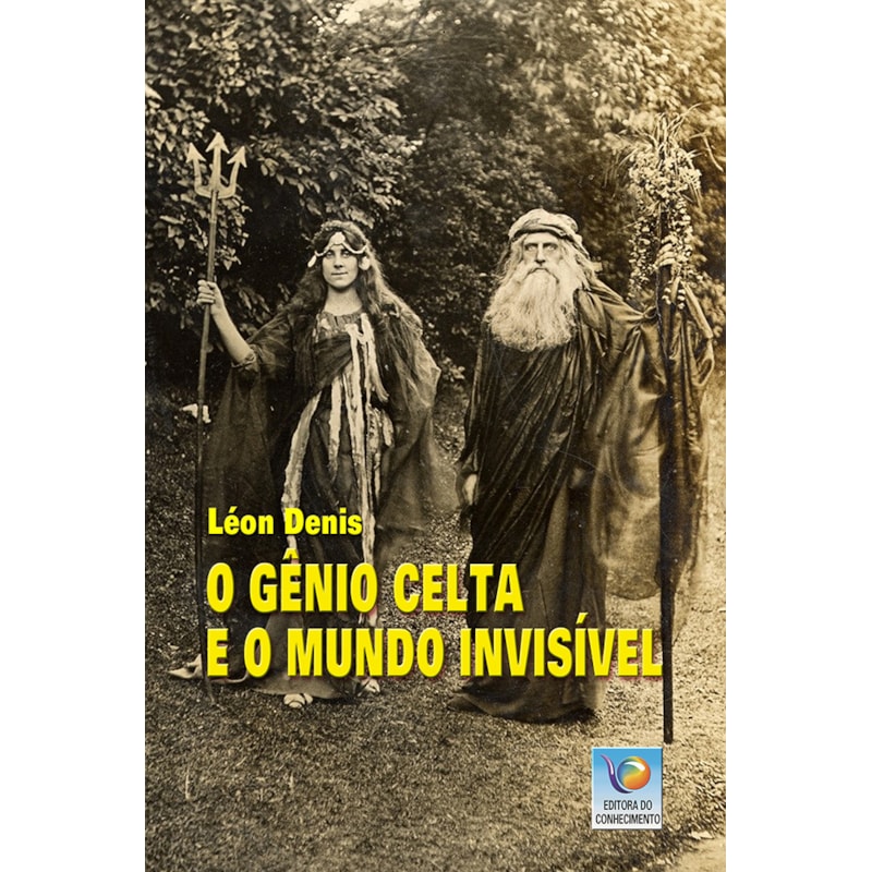 O GÊNIO CELTA E O MUNDO INVISÍVEL