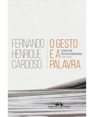 O gesto e a palavra: escritos em defesa da democracia (1972-2021)