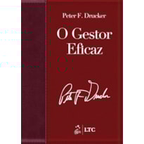 O GESTOR EFICAZ (EDIÇÃO REVISTA, ATUALIZADA E AMPLIADA)