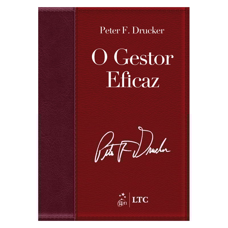 O GESTOR EFICAZ (EDIÇÃO REVISTA, ATUALIZADA E AMPLIADA)