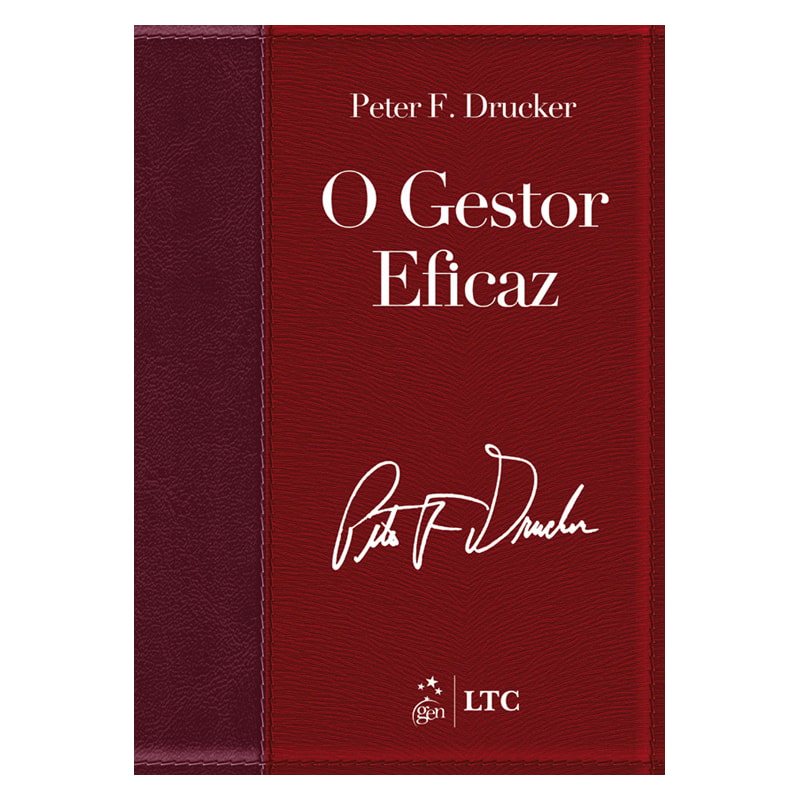 O GESTOR EFICAZ (EDIÇÃO REVISTA, ATUALIZADA E AMPLIADA)