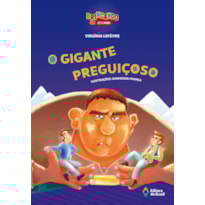 O GIGANTE PREGUIÇOSO