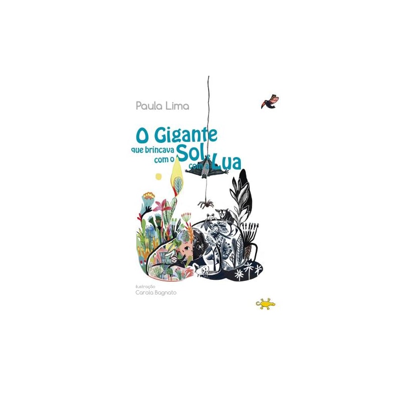 O gigante que brincava com o sol e com a lua