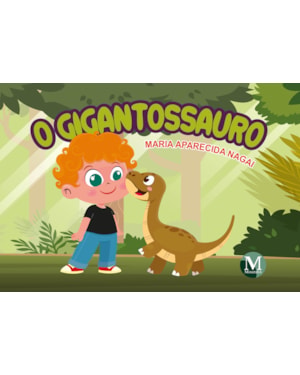 O GIGANTOSSAURO