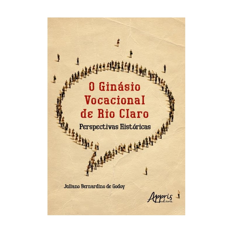 O GINÁSIO VOCACIONAL DE RIO CLARO: PERSPECTIVAS HISTÓRICAS