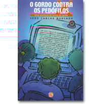 O GORDO CONTRA OS PEDÓFILOS