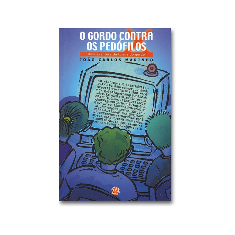 O GORDO CONTRA OS PEDÓFILOS