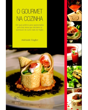 O GOURMET NA COZINHA
