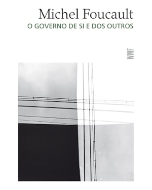 O GOVERNO DE SI E DOS OUTROS