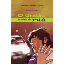 O Gralha, menino de rua
