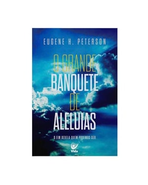 O grande banquete de aleluias