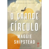 O grande círculo: O destino de duas mulheres colide ao longo dos séculos