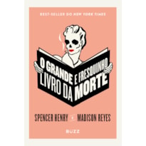 O GRANDE E FRESQUINHO LIVRO DA MORTE
