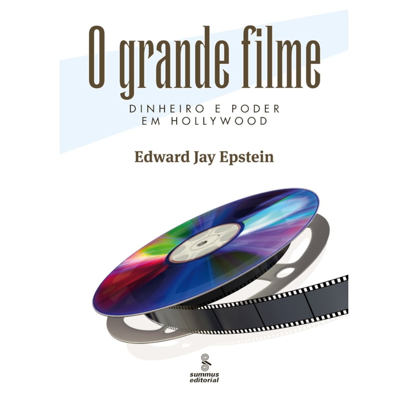 O GRANDE FILME: DINHEIRO E PODER EM HOLLYWOOD