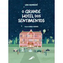 O GRANDE HOTEL DOS SENTIMENTOS