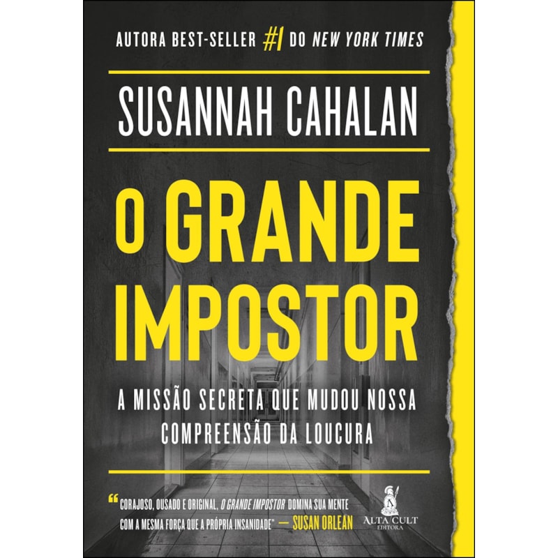 O Grande Impostor: A missão secreta que mudou nossa compreensão da loucura