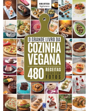 O GRANDE LIVRO DA COZINHA VEGANA