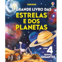 O GRANDE LIVRO DAS ESTRELAS E DOS PLANETAS