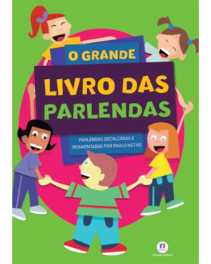 O GRANDE LIVRO DAS PARLENDAS