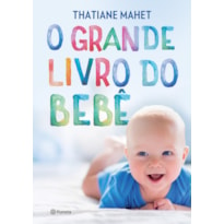 O GRANDE LIVRO DO BEBÊ