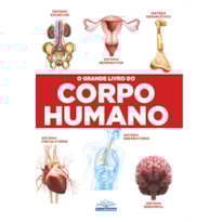 O GRANDE LIVRO DO CORPO HUMANO