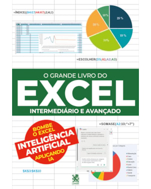 O GRANDE LIVRO DO EXCEL - INTERMEDIÁRIO E AVANÇADO
