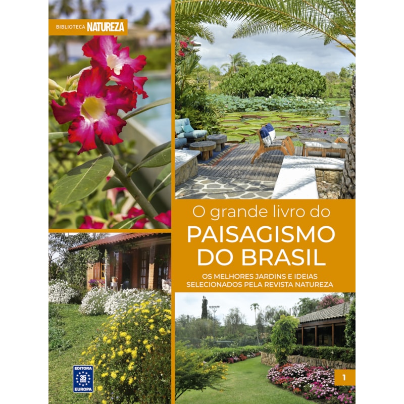 O GRANDE LIVRO DO PAISAGISMO DO BRASIL - VOLUME 1
