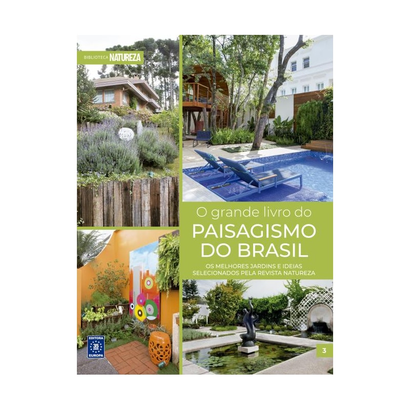 O GRANDE LIVRO DO PAISAGISMO DO BRASIL - VOLUME 3
