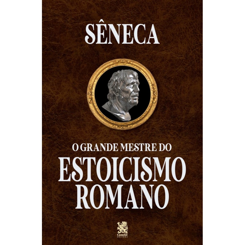 O GRANDE MESTRE DO ESTOICISMO ROMANO