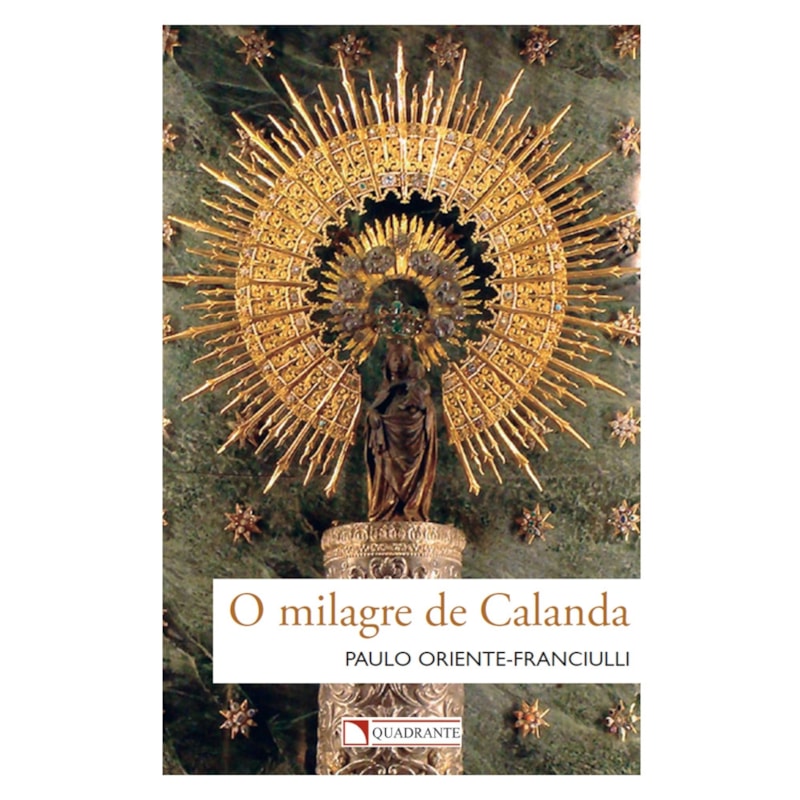 O GRANDE MILAGRE - POCKET FORMAÇÃO RELIGIOSA: O SINAL DE DEUS EM CALANDA CONTRA O ILUMINISMO ANTICRISTÃO