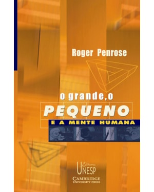 O GRANDE, O PEQUENO E A MENTE HUMANA