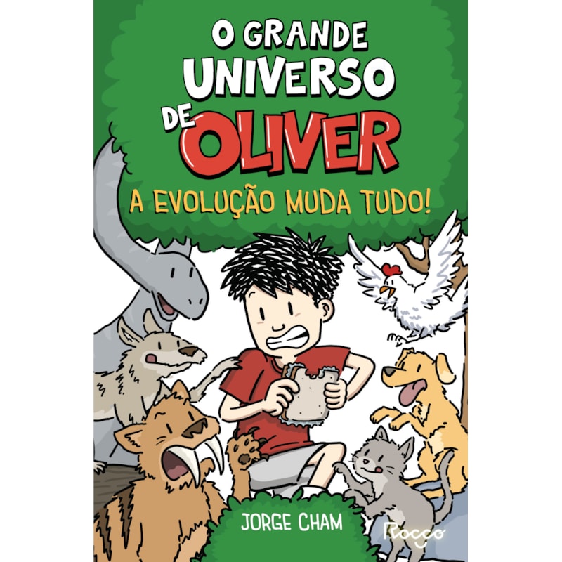 O GRANDE UNIVERSO DE OLIVER: A EVOLUÇÃO MUDA TUDO!