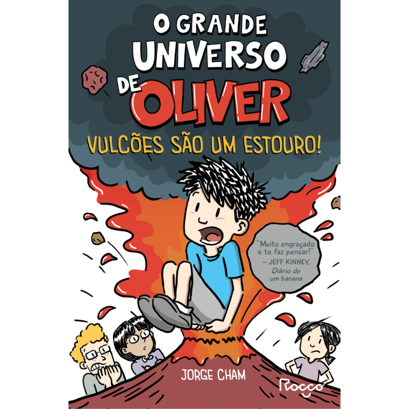 O GRANDE UNIVERSO DE OLIVER: VULCÕES SÃO UM ESTOURO!