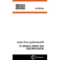 O GRAU ZERO DO ESCREVIVER