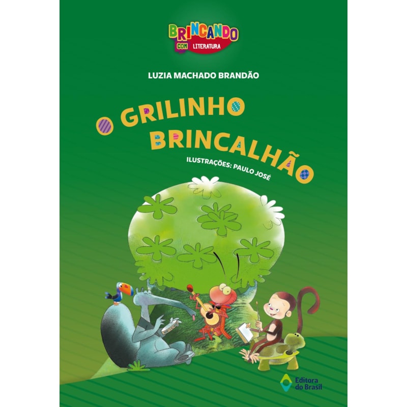 O GRILINHO BRINCALHÃO