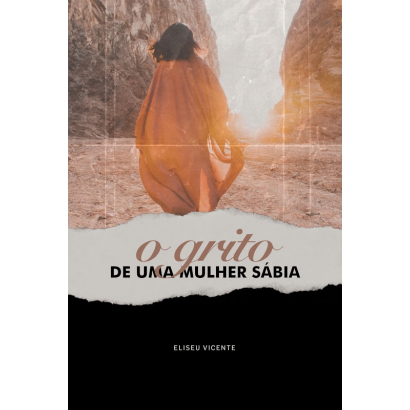 O GRITO DE UMA MULHER SÁBIA