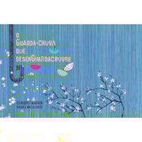 O GUARDA-CHUVA QUE DESENGUARDACHUVOU