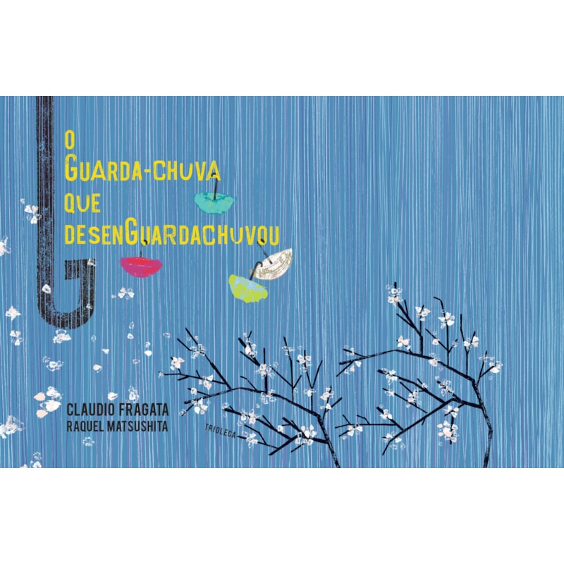 O GUARDA-CHUVA QUE DESENGUARDACHUVOU