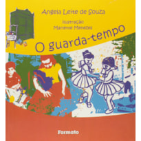O GUARDA-TEMPO: MÚSICAS PARA BRINCAR