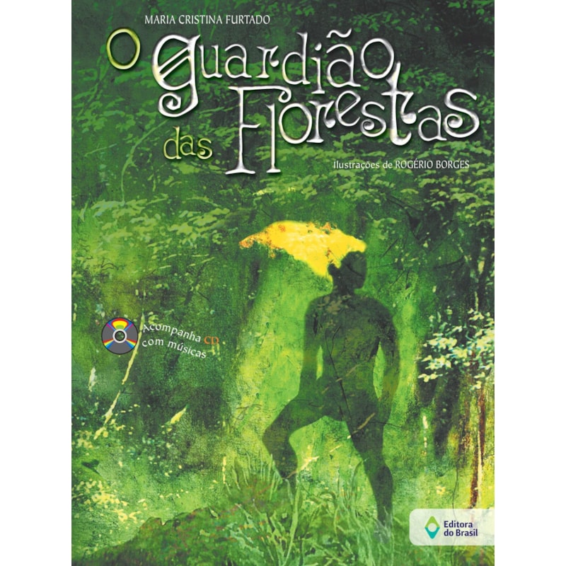 O GUARDIÃO DAS FLORESTAS