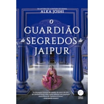 O GUARDIÃO DE SEGREDOS DE JAIPUR