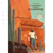 O GUERREIRO, O BAÚ E O CAMINHO