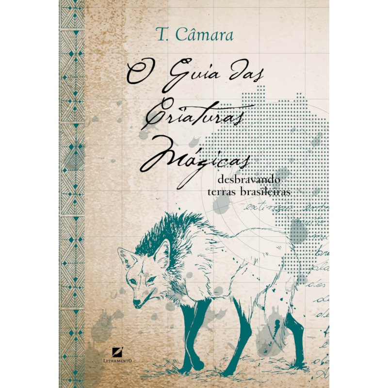 O GUIA DAS CRIATURAS MÁGICAS: DESBRAVANDO TERRAS BRASILEIRAS