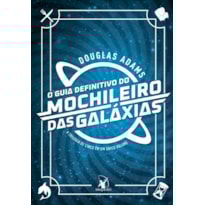 O GUIA DEFINITIVO DO MOCHILEIRO DAS GALÁXIAS
