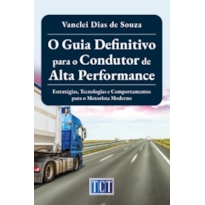 O GUIA DEFINITIVO PARA O CONDUTOR DE ALTA PERFORMANCE
